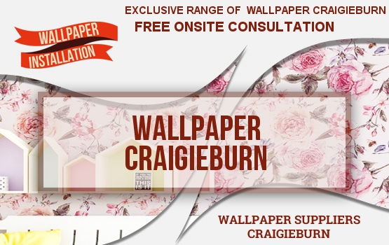 Wallpaper Craigieburn Wallpaper Craigieburn